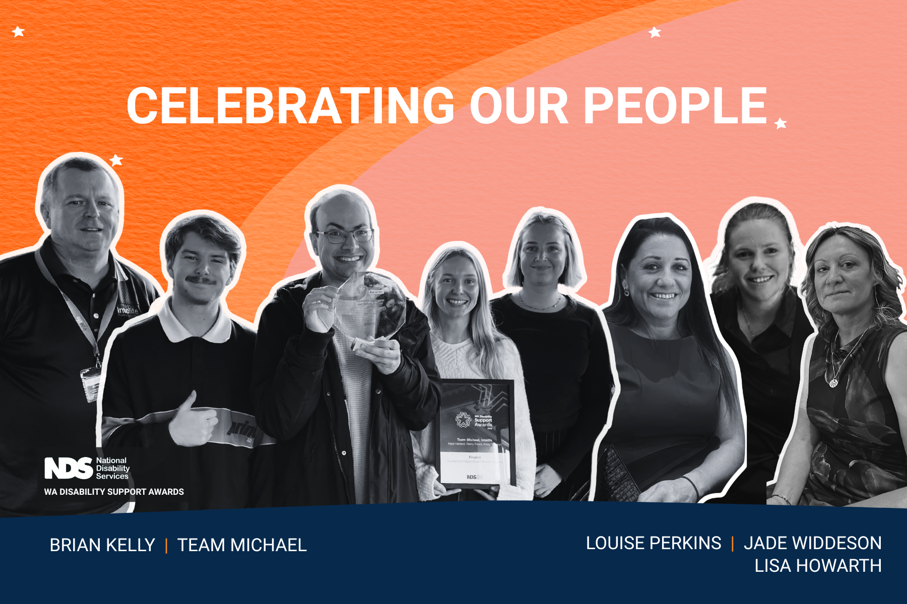 Group photo of Intelife's WA Disability Support Awards 2026 winners and nominees on an orange background, with the heading "Celebrating Our People" above and their names listed below: Brian Kelly, Team Michael, Louise Perkins, Jade Widdeson, and Lisa Howarth.